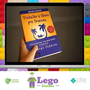 Trabalhe 4 Horas por Semena - Tim Ferriss