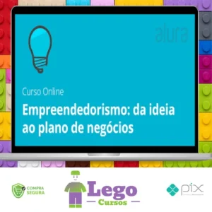 Empreendedorismo e Foco: Da Idéia ao Plano - Alura