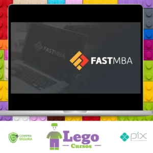 Fast MBA: Empreendedorismo, Negócios e Startups na Prática - André Bernardo