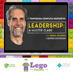 Leadership A Master Class Temporada 1 - Daniel Goleman