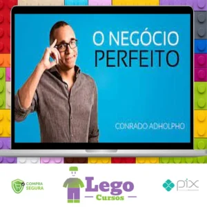 O Negócio Perfeito - Conrado Adolpho
