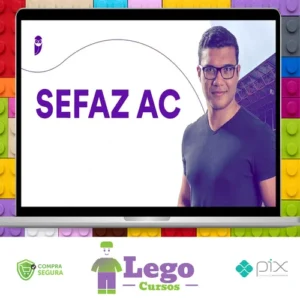 SEFAZ-AC - Técnico da Fazenda Estadual - Pacote Teórico + Estratégico 2023 (Pós-Edital) - Estratégia Concursos