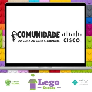 Comunidade Cisco: do CCNA ao CCIE A Jornada - Lucas Palma