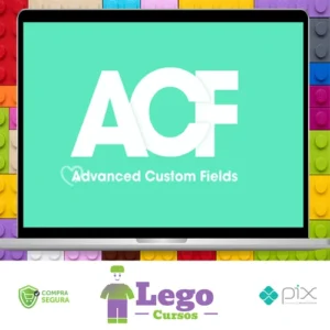 ACF - Advanced Custon Fields + addons (Completo)