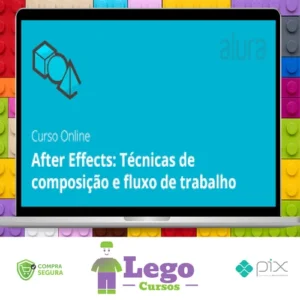 After Effects: Técnicas de Composição e Fluxo de Trabalho - Graveta