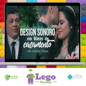 Design Sonoro em Filmes de Casamento - Francisco Cardozo