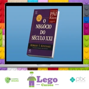 O Negocio do Seculo XXI - Robert Kiyosaki