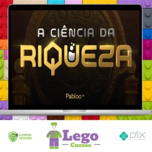 A Ciência da Riqueza - Pablo Marçal 2022