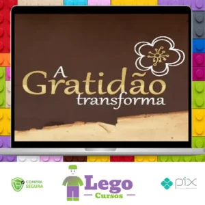 A Gratidão Transforma - Marcia Luz