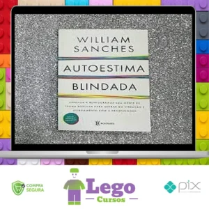 Autoestima Blindada - Willian Marsili