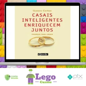 Casais Inteligentes Enriquecem Juntos - Gustavo Cerbasi