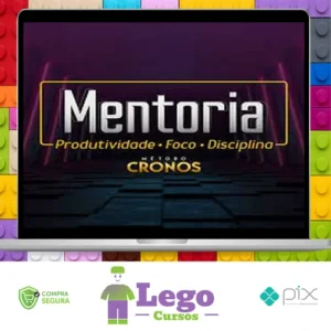 Mentoria de Produtividade, Foco e Disciplina: Método Cronos - Wendell Carvalho 2022