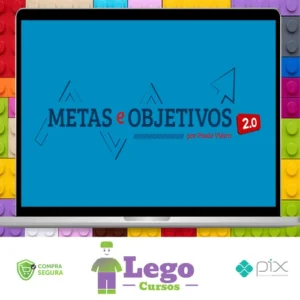 Metas e Objetivos 2.0 - Paulo Vieira