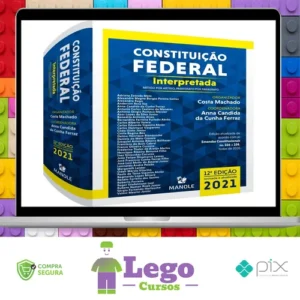 Constituição Federal Interpretada: Artigo Por Artigo, Parágrafo Por Parágrafo - Anna Candida da Cunha Ferraz e Costa Machado
