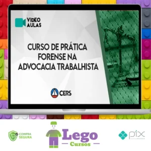 Curso de Prática Forense na Advocacia Trabalhista - CERS