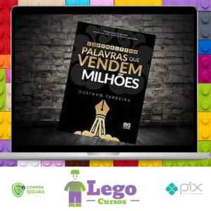 Copywriting Palavras que Vendem Milhões - Gustavo Ferreira