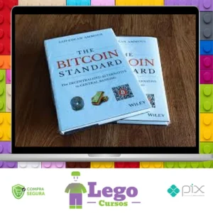 The Bitcoin Standard: The Decentralized Alternative to Central Banking - Saifedean Ammous [Inglês]