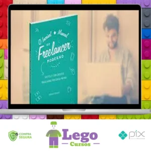 O Incrível Manual do Freelancer Moderno - Henrique Pochmann