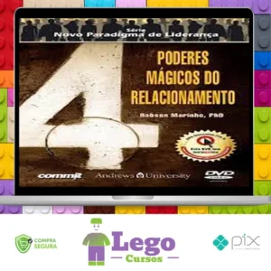 4 Poderes Mágicos do Relacionamento - Robson Marinho