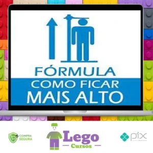 Curso Fórmula de Como Ficar Mais Alto 2.0 - Autor Desconhecido