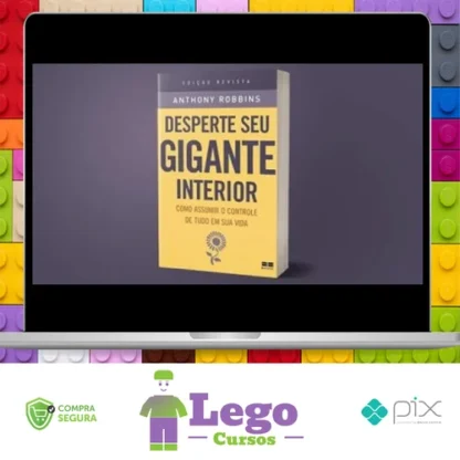 Desperte O Gigante Interior - Anthony Robbins