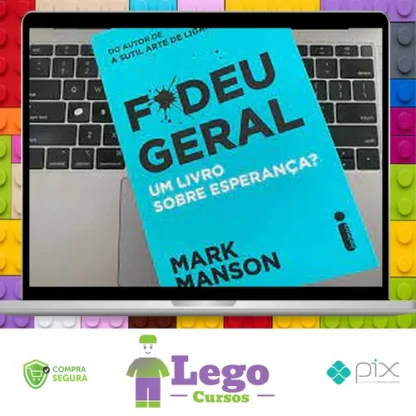 Fodeu Geral: Um Livro Sobre Esperança? - Mark Manson