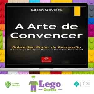 A Arte de Convencer - Edson Oliveira