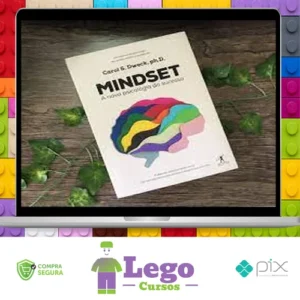 Mindset: A Nova Psicologia do Sucesso - Carol Dweck