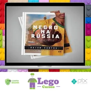 Negro na Russia Sexo, Racismo e Futebol... no País Mais Odiado do Mundo - Raiam Santos