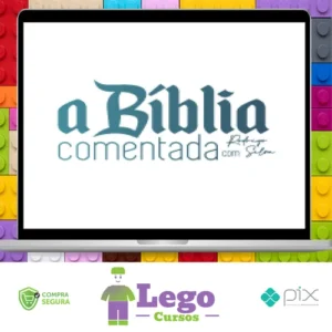 A Bíblia Comentada - Rodrigo Silva