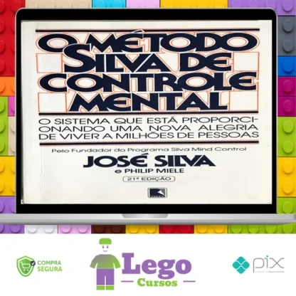 O Método Silva de Controle Mental - José Silva
