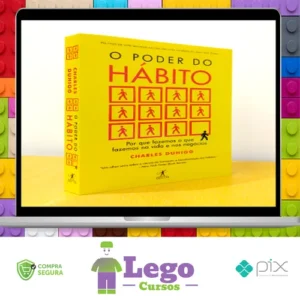 O Poder do Hábito - Charles Duhigg