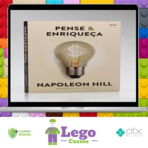 Pense e Enriqueça - Napoleon Hill