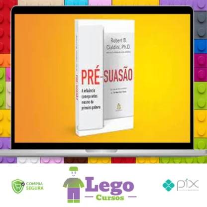 Pré-suasão - Robert B. Cialdini