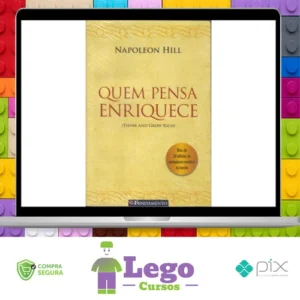 Quem Pensa Enriquece - Napoleon Hill