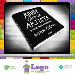 Roube Como um Artista, 10 Dicas Sobre Criatividade - Austin Kleon