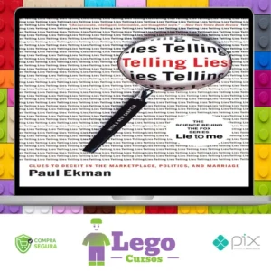 Telling Lies: Clues to Deceit in the Marketplace, Politics, and Marriage - Paul Ekman [INGLÊS]
