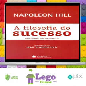 A Filosofia do Sucesso - Napoleon Hill