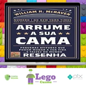 Arrume a Sua Cama - William H Mcraven