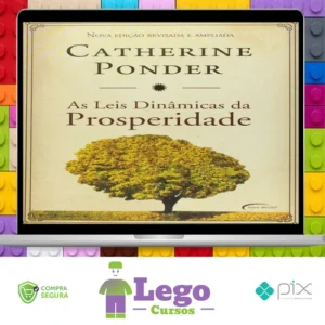 As Leis Dinâmicas da Prosperidade - Catherine Ponder
