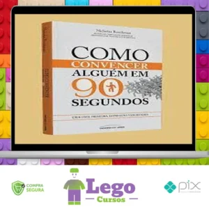 Como Convencer Alguém em 90 Segundos - Nicholas Boothman [UBOOK]