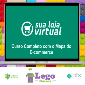 Como Montar sua Loja Virtual: O Mapa Completo do E-commerce - A Escola de Sites