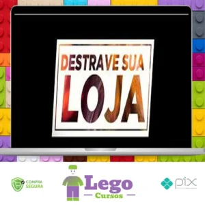 Destrave Sua Loja - João Alberto