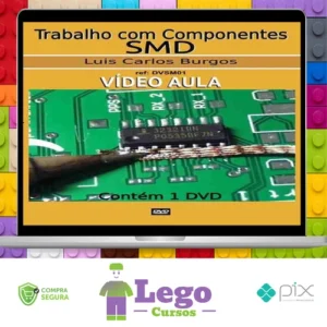 Curso de Solda de Componentes SMD - Luis Carlos Burgos