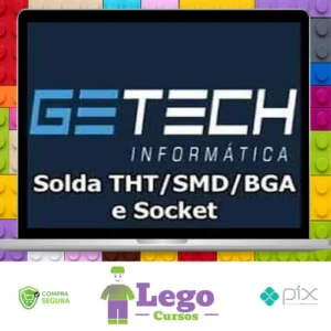 Solda Tht/Smd/Bga e Socket - Getech