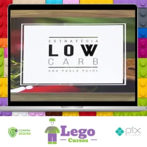 Estratégia Low Carb - Ana Paula Pujol