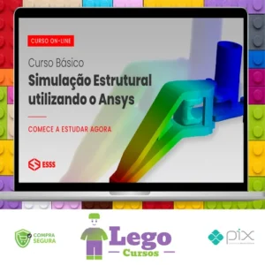 Curso Básico de Simulação Estrutural Utilizando o Ansys - Esss