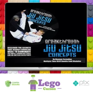 Breakthrough Jiu Jitsu Concepts - Keenan Cornelius [INGLÊS]