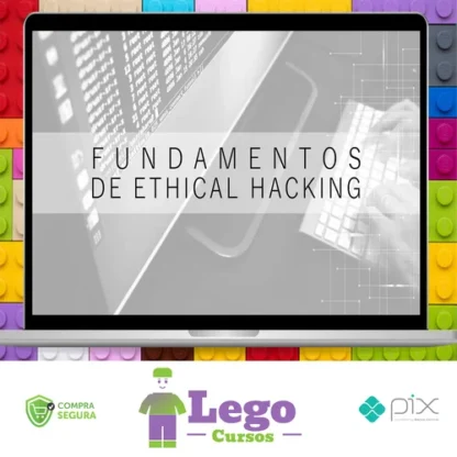 Fundamentos do Ethical Hacking - Marcos Flávio Araújo Assunção