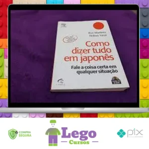 Como Dizer Tudo em Japonês - Ron Martinez e Nobuo Yanai